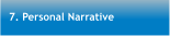 7. Personal Narrative
