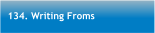 134. Writing Froms