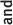 and