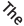 The
