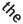 the