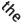 the